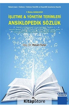 İşletme ve Yönetim Terimleri Ansiklopedik Sözlük - Hasan Tutar - Detay Yayıncılık