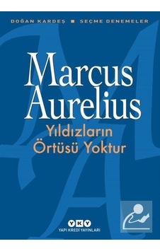 Yıldızların Örtüsü Yoktur / Marcus Aurelius Yıldızların Örtüsü Yoktur / Marcus Aurelius