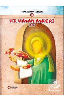 Hz. Hasan Askeri - 14 Masumun Hayatı 13 - Zehra Abdi - Hekimane Yayınları Hz. Hasan Askeri - 14 Masumun Hayatı 13 - Zehra Abdi - Hekimane Yayınları