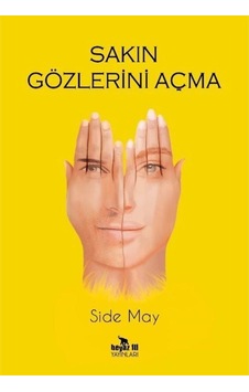 Sakın Gözlerini Açma / Side May (446733668) Sakın Gözlerini Açma / Side May (446733668)
