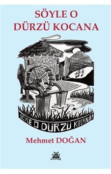 Söyle O Dürzü Kocana / Mehmet Doğan Söyle O Dürzü Kocana / Mehmet Doğan