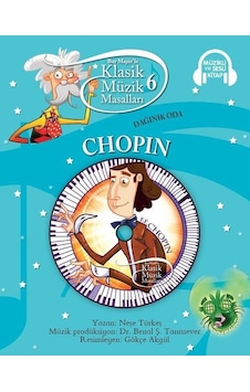Klasik Müzik Masalları 6 - Chopin - Neşe Türkeş - Doğan ve Egmont Yayıncılık