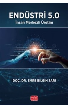 Endüstri 5.0 & İnsan Merkezli Üretim / Emre Bilgin Sarı Endüstri 5.0 & İnsan Merkezli Üretim / Emre Bilgin Sarı