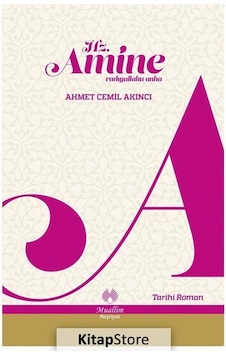 Kitapstore Hz. Amine R.A. / Ahmet Cemil Akıncı Kitapstore Hz. Amine R.A. / Ahmet Cemil Akıncı