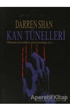 Kan Tünelleri - Darren Shan - Tudem Yayınları Kan Tünelleri - Darren Shan - Tudem Yayınları
