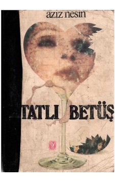 Tatlı Betüş - Aziz Nesin 2.baskı