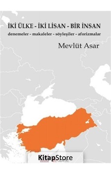 İki Ülke-İki Lisan-Bir İnsan - Mevlüt Asar - Kibele İki Ülke-İki Lisan-Bir İnsan - Mevlüt Asar - Kibele