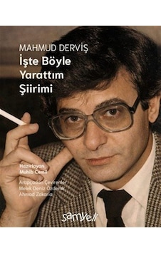 Mahmud Derviş, İşte Böyle Yarattım Şiirimi