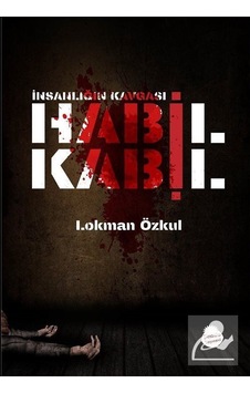 İnsanlığın Kavgası Habil Kabil - Lokman Özkul - Sinada Yayınevi