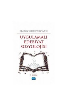 Uygulamalı Edebiyat Sosyolojisi / Hasan Yazıcı