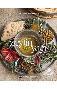 Derin Köklerin Meyvesi - Zeytinyağı - Jale Balcı - Remzi Kitabevi Derin Köklerin Meyvesi - Zeytinyağı - Jale Balcı - Remzi Kitabevi