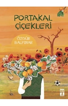 Portakal Çiçekleri Özgür Balpınar Portakal Çiçekleri Özgür Balpınar