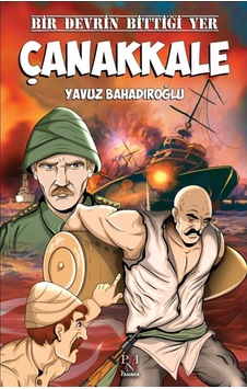 Bir Devrin Bittiği Yer Çanakkale - Yavuz Bahadıroğlu - Panama Yayıncılık