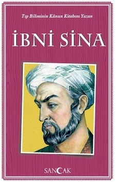 Ibni Sina - Tıp Biliminin Kanun Kitabını  Yazan