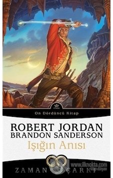 Zaman Çarkı 14 - Işığın Anısı - Brandon Sanderson - İthaki Yayınları Zaman Çarkı 14 - Işığın Anısı - Brandon Sanderson - İthaki Yayınları