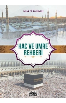 Hac Ve Umre Rehberi Cep Boy Muhammed Bin Said El Kahtani Hac Ve Umre Rehberi Cep Boy Muhammed Bin Said El Kahtani