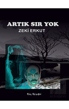 Artık Sır Yok -  Kalkedon Yayıncılık