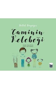 Caminin Kelebeği-Betül Büyüyor - Ayşe Sevim - Şule Yayınları