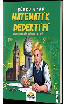 Matematik Dedektifi / Şükrü Uyar Matematik Dedektifi / Şükrü Uyar