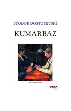 Kumarbaz - Fyodor Mihayloviç Dostoyevski - Can Yayınları Kumarbaz - Fyodor Mihayloviç Dostoyevski - Can Yayınları