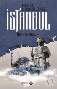 Bakıp Da Göremediklerimizle Istanbul
