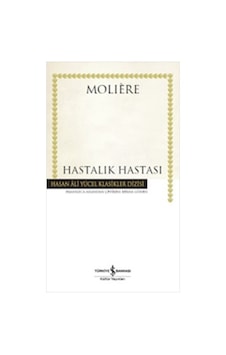 Hastalık Hastası - Hasan Ali Yücel Klasikleri Hastalık Hastası - Hasan Ali Yücel Klasikleri