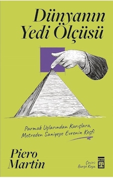 Dünyanın Yedi Ölçüsü - Pia Mellody - Timaş Yayınları Dünyanın Yedi Ölçüsü - Pia Mellody - Timaş Yayınları