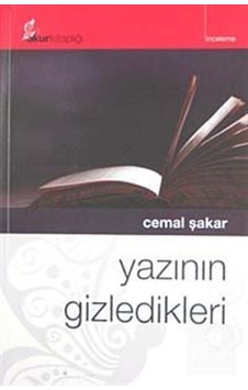 Yazının Gizledikleri - Cemal Şakar - Okur Kitaplığı