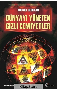 Dünyayı Yöneten Gizli Cemiyetler - Kursad Berkkan - Eftalya Yayınları