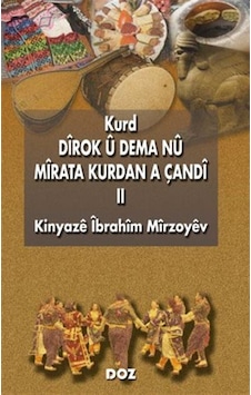 Kurd Dîrok Û Dema Nû - Iı / Kinyazê Îbrahîm Mîrzoyêv Kurd Dîrok Û Dema Nû - Iı / Kinyazê Îbrahîm Mîrzoyêv