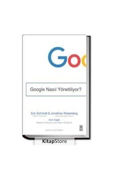 Google Nasıl Yönetiliyor Jonathan Rosenberg Google Nasıl Yönetiliyor Jonathan Rosenberg