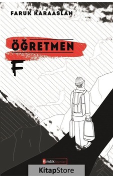 Öğretmen F - Faruk Karaaslan - Kimlik Yayınları Öğretmen F - Faruk Karaaslan - Kimlik Yayınları