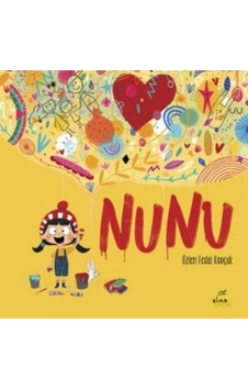 Nunu - Özlem Fedai Korçak - Elma Yayınevi Nunu - Özlem Fedai Korçak - Elma Yayınevi