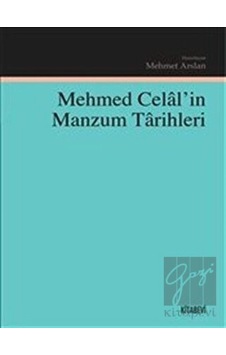 Mehmed Celal'in Manzum Tarihleri- Kitabevi Yayınları Mehmed Celal'in Manzum Tarihleri- Kitabevi Yayınları