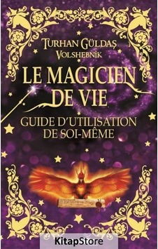 Le Magicien De Vie - Turhan Güldaş - Macaron Yayınları