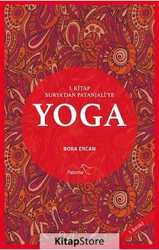 Yoga 1. Kitap Surya'dan Patanjali'ye / Bora Ercan Yoga 1. Kitap Surya'dan Patanjali'ye / Bora Ercan
