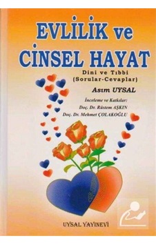 Evlilik ve Cinsel Hayat / Asım Uysal 9789752622456 Evlilik ve Cinsel Hayat / Asım Uysal 9789752622456