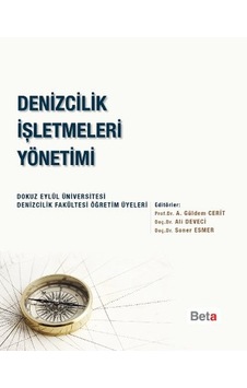 Denizcilik İşletmeleri Yönetimi - Ali Deveci -  Güldem Cerit - Beta Yayınları