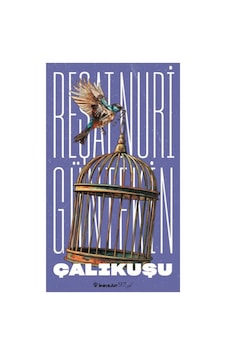Çalıkuşu Reşat - Nuri Güntekin Son Basım 2025, Yeni Kapak-tam Metin Çalıkuşu Reşat - Nuri Güntekin Son Basım 2025, Yeni Kapak-tam Metin