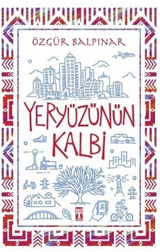 Yeryüzünün Kalbi - Yeryüzünün Kalbi -