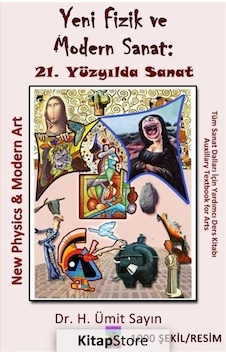Yeni Fizik Ve Modern Sanat-21. Yüzyılda Sanat - Ümit Sayın - Tantra Akademi