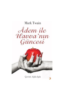Âdem İle Havva'nın Güncesi / Mark Twain Âdem İle Havva'nın Güncesi / Mark Twain