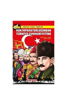 Hun İmparatorluğundan Türkiye Cumhuriyetine - Destan Yazan Türkler - Yüksel Akman - Bilgeoğuz Yayınları Hun İmparatorluğundan Türkiye Cumhuriyetine - Destan Yazan Türkler - Yüksel Akman - Bilgeoğuz Yayınları