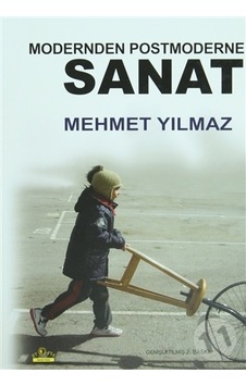 Modernden Postmoderne Sanat / Mehmet Yılmaz