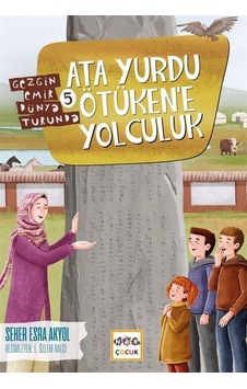 Ata Yurdu Ötükene Yolculuk / Seher Esra Akyol Ata Yurdu Ötükene Yolculuk / Seher Esra Akyol