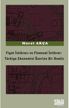 Fiyat İstikrarı Ve Finansal İstikrar: Türkiye Ekonomisi Üzerin... Fiyat İstikrarı Ve Finansal İstikrar: Türkiye Ekonomisi Üzerin...