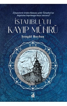 İstanbul'un Kayıp Mührü - Şengül Boybaş - Küsurat