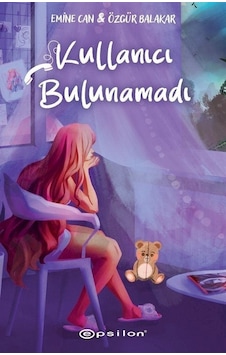 Kullanıcı Bulunamadı - Emine Can - Epsilon Yayınevi Kullanıcı Bulunamadı - Emine Can - Epsilon Yayınevi