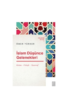 İslam Düşünce Gelenekleri - Kelam-felsefe-tasavvuf İslam Düşünce Gelenekleri - Kelam-felsefe-tasavvuf
