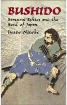 Bushido Samurai Ethics And The Soul Of Japan Bushido Samurai Ethics And The Soul Of Japan